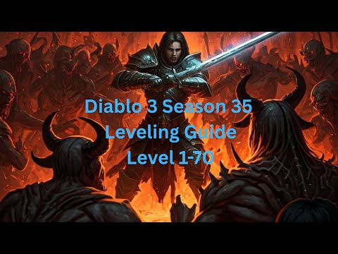 Diablo 3 Season 35 Level 1-70 Fast