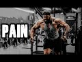 PAIN Gym Motivation