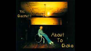 11 ◦ Vic Chesnutt - Ladle