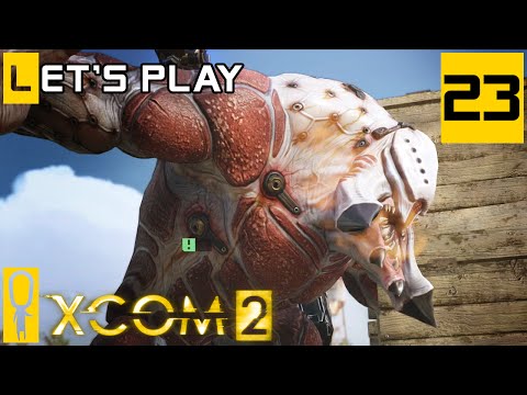 XCOM 2 - Part 23 - The Bigger They Are... - Let's Play - [Season 4 Legend]
