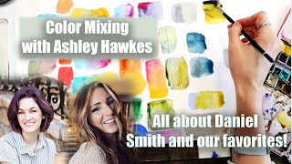 Color Mixing with Ashley Hawkes! All about Daniel Smith and our favorites colors and mixes!