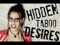 Hidden Taboo Desires
