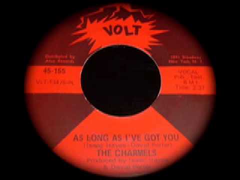 THE CHARMELS - AS LONG AS I'VE GOT YOU