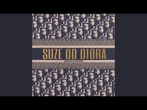 Suze od Diora (feat. Dompei)