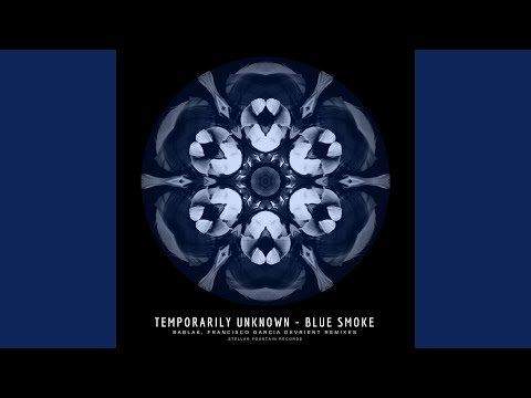 Blue Smoke (Francisco Garcia Devrient Remix)