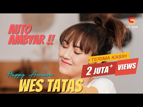 HAPPY ASMARA - WES TATAS (Official Music Video )