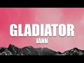 Jann - Gladiator ( Lyrics )