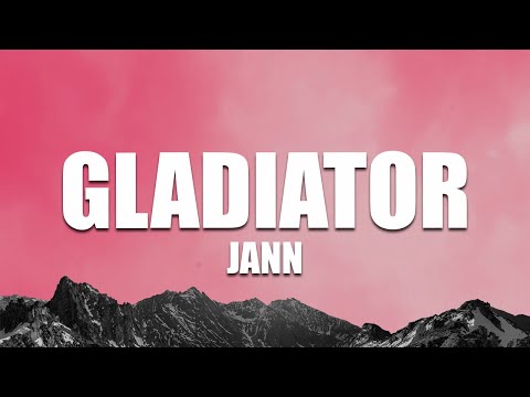 Jann - Gladiator ( Lyrics )