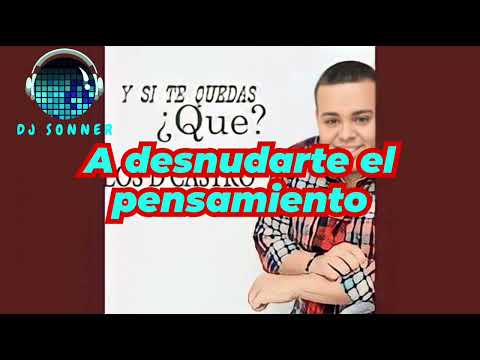 Carlos D' Castro - Y si te quedas ¿Que? con letra