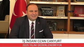 Ozan CANYURT 2025 yılını değerlendiriyor...