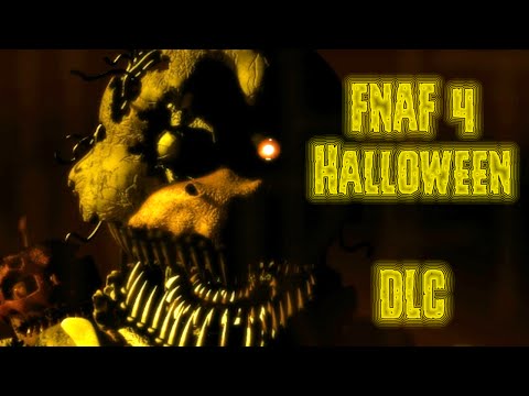 ¿Five Nights At Freddy's 4 Halloween? ¿DLC? | FNAF 4