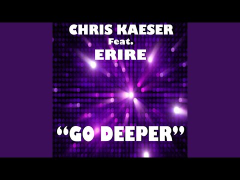Go Deeper (Dub Mix) (feat. Erire)