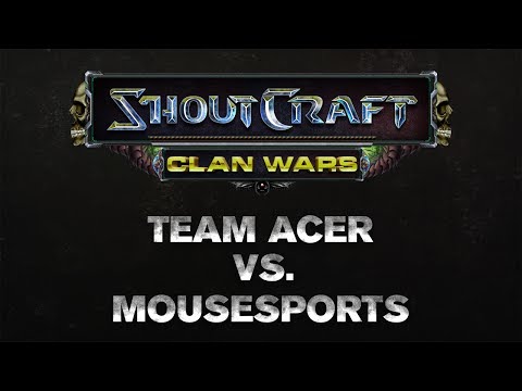 SHOUTCraft Clan Wars - Team Acer vs Mousesports