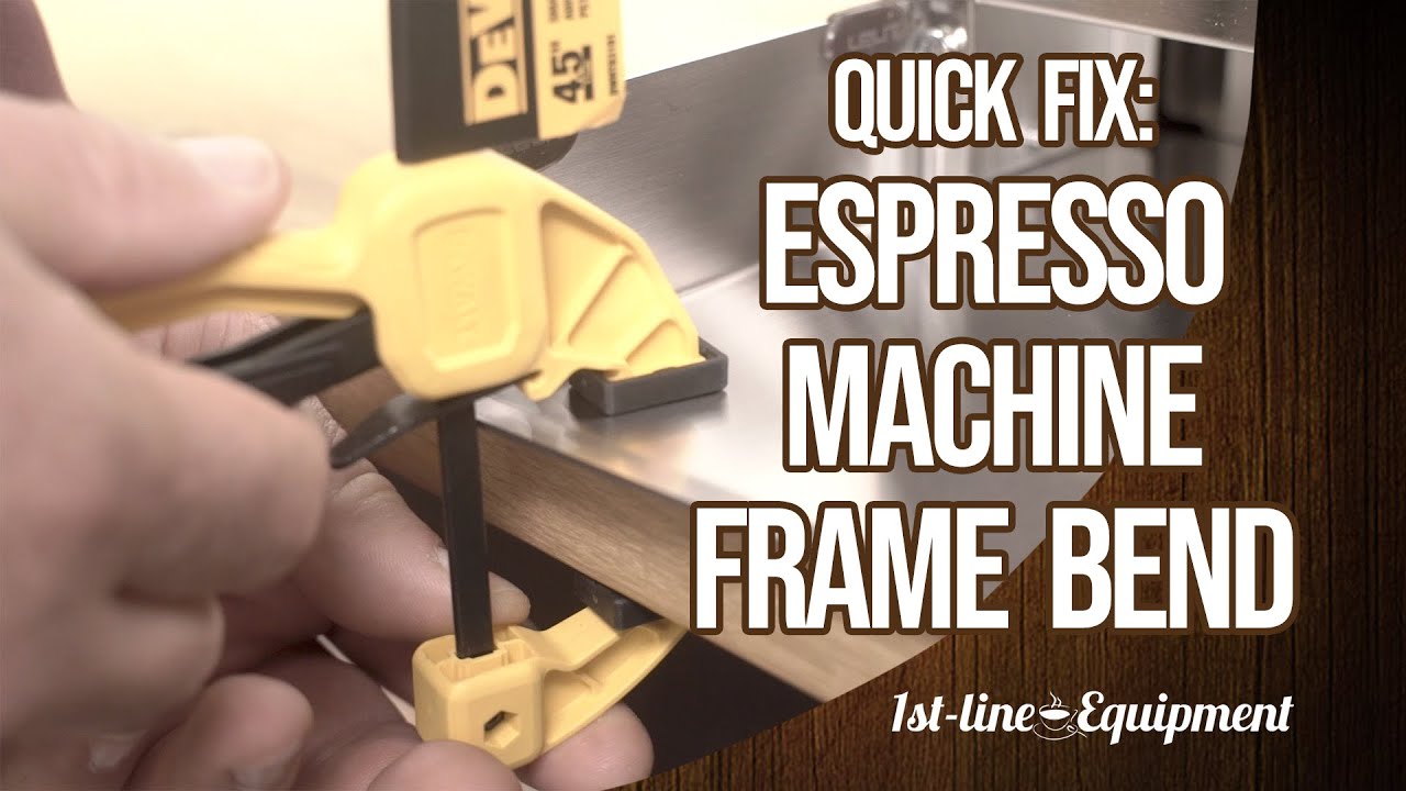 Quick Fix: Espresso Machine Frame Bend