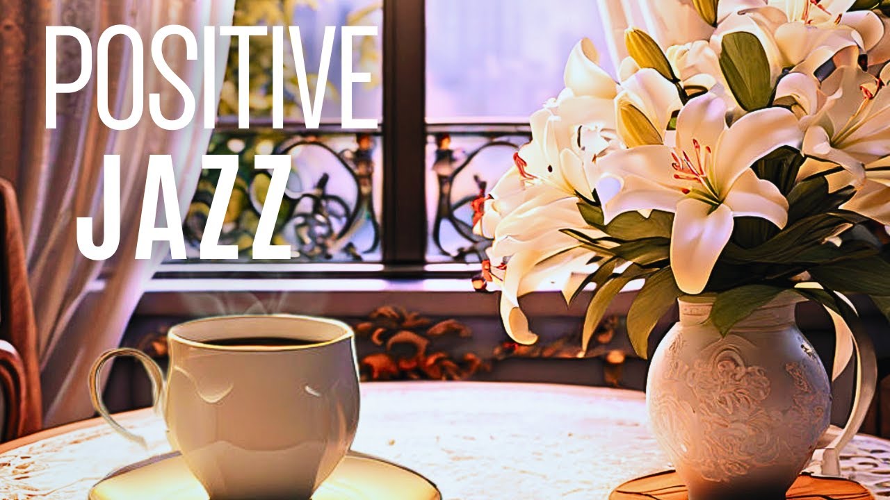 🎶Relaxing Jazz  Café Music | Elegant Jazz Piano |Positive Monday✨ #positivejazz #jazzpiano