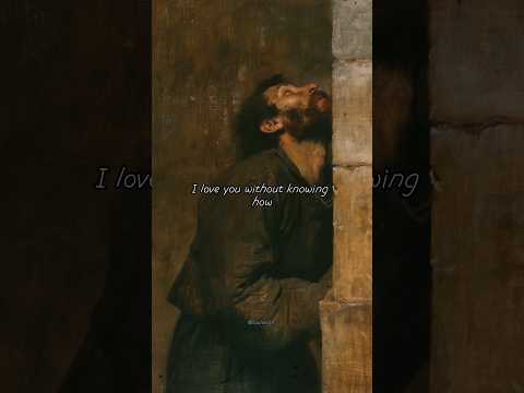 Pablo Neruda 🥀🖤 #poetry #poeticsoul #poetrylover #poem #love #art