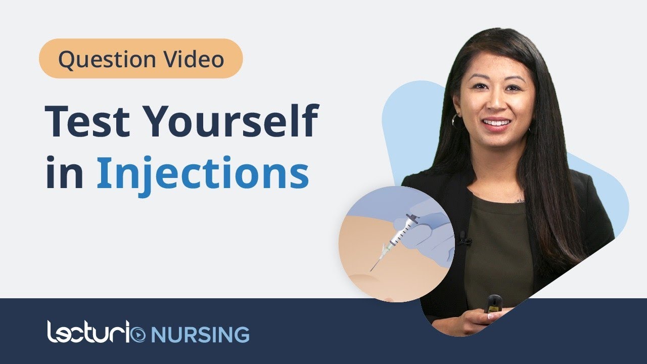 Injection Skills Quiz: Test Your Nursing Knowledge!