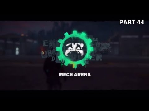 Just Cause 3 Mech Land Assault (DLC) walktrough 100%[no commentary]-part 44 (all mech arena)