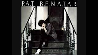 Pat Benatar - Take It Any Way You Want It