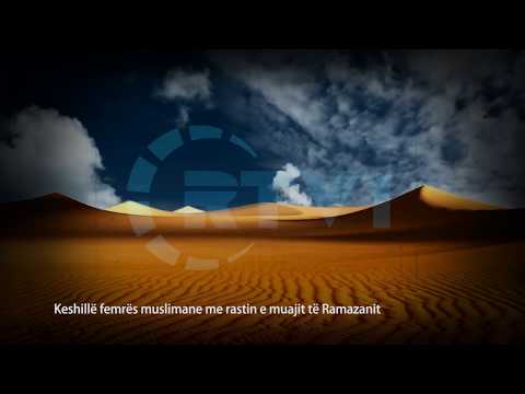 30 Mesime per agjeruesit - Keshille femres muslimane me rastin e muajit te Ramazanit  30