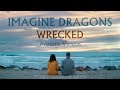 Imagine Dragons - Wrecked (Acoustic Version)