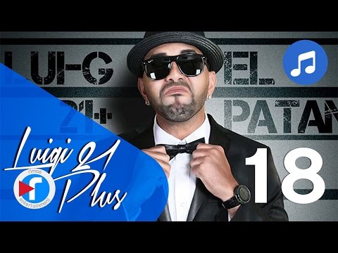 18 - Daga Adicta - Luigi 21 Plus FT. J Alvarez | El Patán