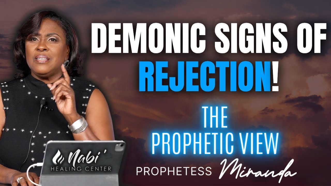 Demonic Signs Of Rejection! | Prophetess Miranda | Nabi' Healing Center Church