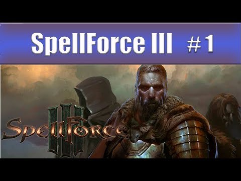 Let's Play SpellForce 3 - Part 1