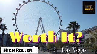 High Roller - Sky Wheel - Big Wheel - Las Vegas Ferris Wheel