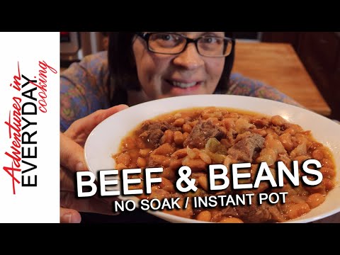 Beef & Beans - Instant Pot - Adventures in Everyday Cooking