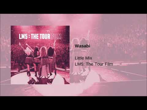 Little Mix - Wasabi (LM5: The Tour Film)