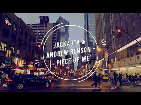 Jackarta & Andrew Benson - Piece Of Me