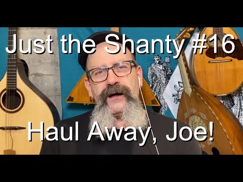 Seán Dagher - Haul Away Joe - Just The Shanty 16