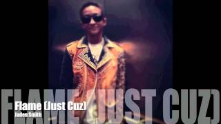 JADEN - Flame (Just Cuz)