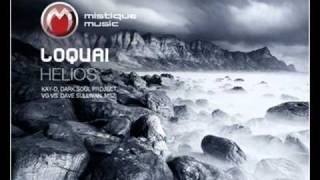 Loquai - Helios (Original Mix) - Mistique Music