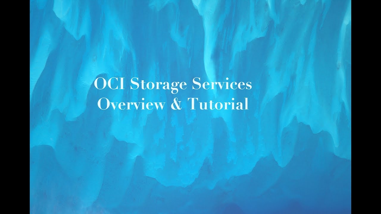 Oracle Cloud Storage Services - Overview & Tutorial - English