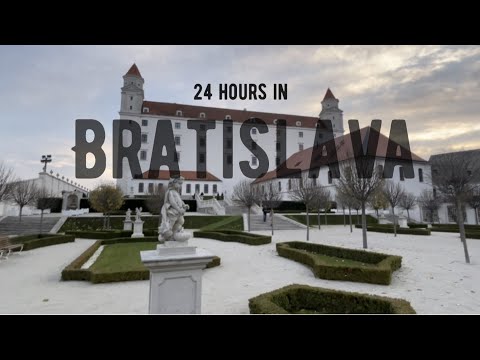 24 hours in Bratislava,  Vlog and Slovakian Food