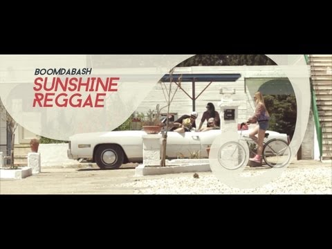 BOOMDABASH - SUNSHINE REGGAE (Official Video)