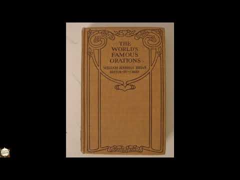 The Worlds Famous Orations Vol. IX America-II by William Jennings (Editor) Bryan — free full audiobook