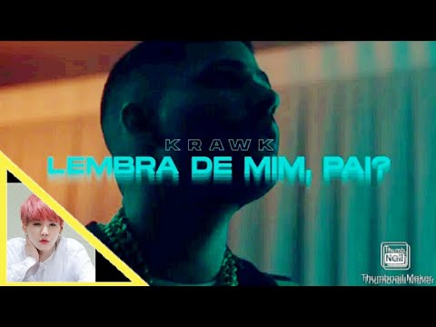 🔸REACT A KRAWK - LEMBRA DA MIM, PAI?