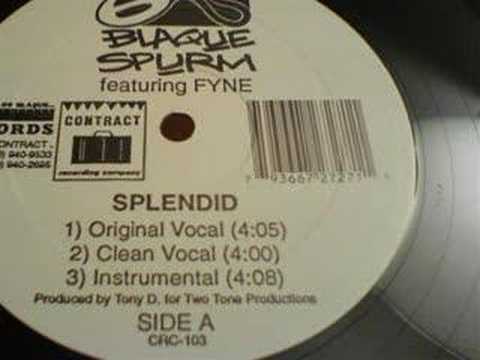 Blaque Spurm - Splendid / Jizm