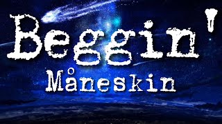 Download lagu Måneskin - Beggin' (lyrics) 'I'm Beggin', Beggin' You' mp3