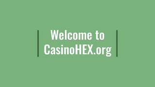 CasinoHEX #1 Online Gambling Source for Punters
