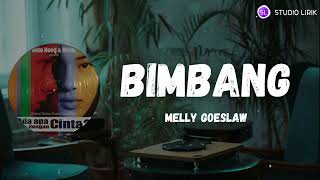 Download lagu Melly Goeslaw ~ Bimbang (Studio Lirik) mp3