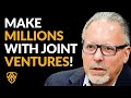 The SECRET to Earning MILLIONS through Joint Ventures! | Jay Abraham on Marketing