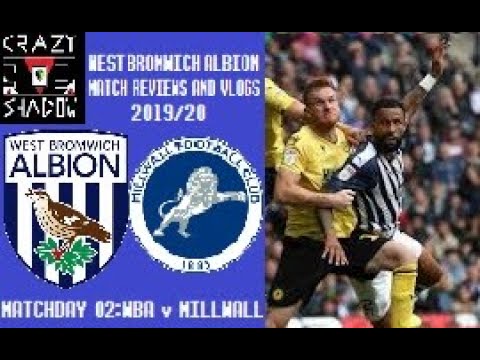 WBA Match Reviews and Vlogs 2019/20: WBA v Millwall - Could and Should Have Been Three Points