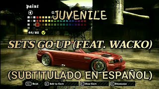 Juvenile - Sets Go Up (feat. Wacko) | Letra en español [Need For Speed Most Wanted]