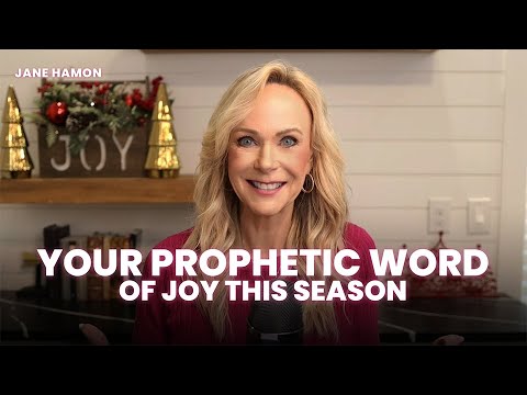 Activate JOY: Your Prophetic Christmas Word | Jane Hamon