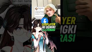 Download lagu Cosplayer ini Iri Dengki dan -1 Literasi #shorts mp3 Download lagu Cosplayer ini Iri Dengki dan -1 Literasi #shorts mp3