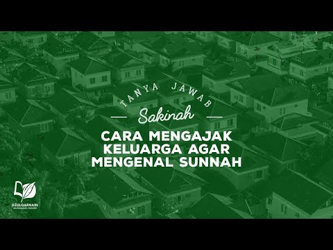 Cara Mengajak Keluarga Agar Mengenal Sunnah